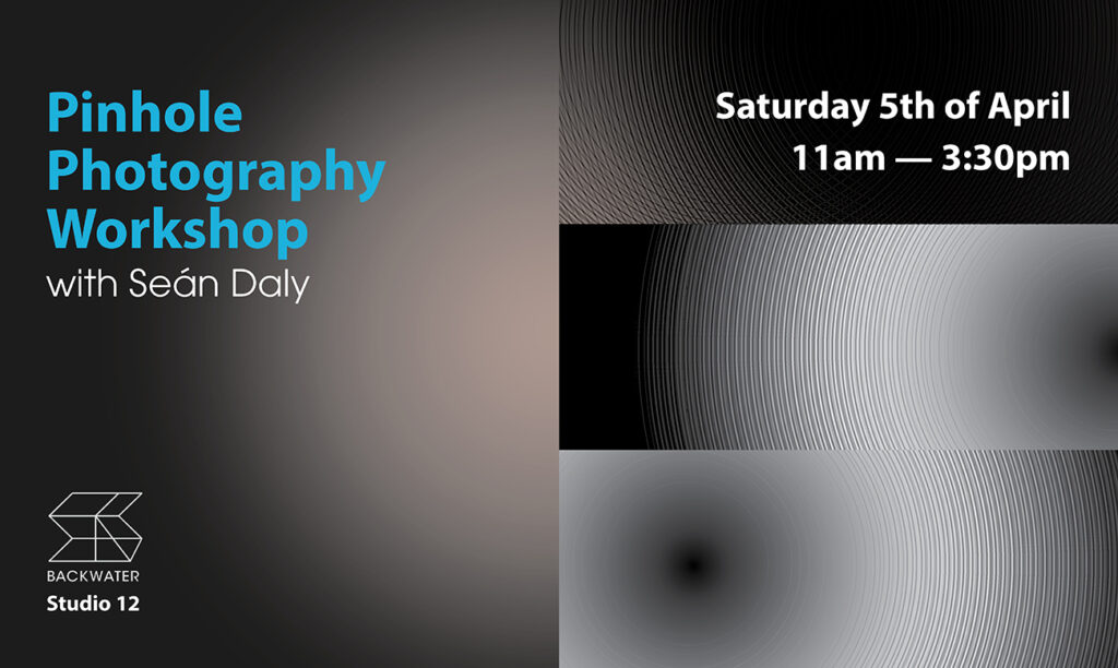 Pin Hole Photography Workshop graphic